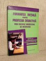 Cartea Formarea initiala pentru profesia didactica prin colegiile universitare de institutori