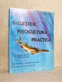 Cartea Helesteie - Piscicultura practica